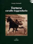 Giorgio Martinelli Tornese cavallo leggendario immagine non disponibile