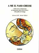 Salvatore Claps, Michele Pizzillo - A me il naso cheese