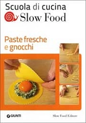 Curatori: Bianca Minerdo, Gilberto Venturini - Paste fresche e gnocchi