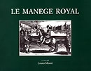 a cura di Laura Monti Le manege royal immagine non disponibile