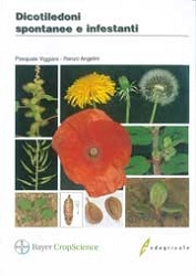 Pasquale Viggiani, Renzo Angelini Dicotiledoni spontanee e infestanti immagine non disponibile