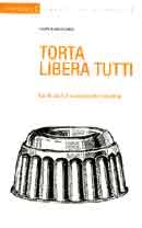 Carla Muschio - Torta libera tutti