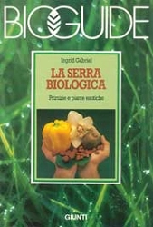 Ingrid Gabriel - La serra biologica