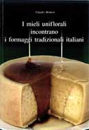 Claudio Modesti - I mieli uniflorali incontrano i formaggi tradizionali italiani