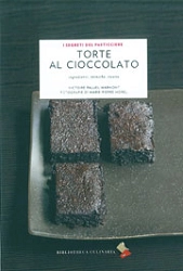 Victoire Paluel-Marmont - Torte al cioccolato - i segreti del pasticciere