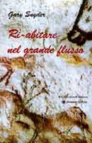 Gary Snyder - Ri-abitare nel grande flusso