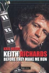 Kris Needs - Keith Richards Before they make me run