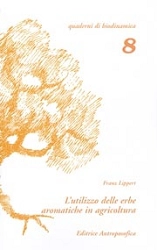 Franz Lippert - L'utilizzo delle erbe aromatiche in agricoltura