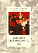 Hans Peter von Peschke,Werner Feldmann La cucina del rinascimento immagine non disponibile