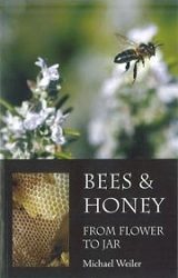 Michael Weiler - Bees & Honey