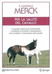 Merck - Il manuale Merck per la salute del cavallo.