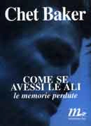 Chet Baker - Come se avessi le ali