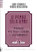 Luigi Veronelli, Pablo Echaurren - Le parole della terra