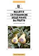 Ivan Ponti,Franco Laffi Malattie crittogamiche delle piante da frutto immagine non disponibile