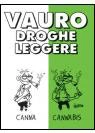 Vauro - Droghe leggere