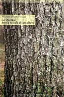 William Bryant Logan - La Quercia - Storia sociale di un albero
