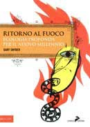 Gary Snyder - Ritorno al fuoco