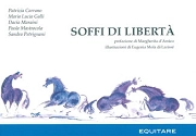 Patrizia Carrano, Maria Lucia Galli, Dacia Maraini, Paola Mastrocola, Sandra Petrignani - Soffi di libertà