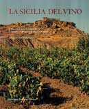 S.Barresi, S.Foti, A.Gabbrielli, E.Iachello, E.Magnano di San Lio, P.Sessa. - La Sicilia del vino