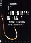 Antonio Gorba 1° non entrare in banca immagine non disponibile