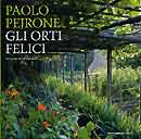 Paolo Pejrone - Gli orti felici
