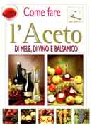 Walter Pedrotti - Come fare l'aceto 