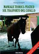 Gianluigi Giovagnoli - Manuale teorico-pratico sul trasporto del cavallo