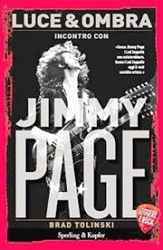 Brad Tolinski - Luce & ombra - incontro con Jimmy Page