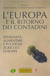 Gerard Choplin, Alexandra Strickner, Aurelie Trouve - L'Europa e il ritorno dei contadini