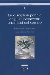 a cura di Carmela Piemontese - La disciplina penale degli stupefacenti: un’analisi sul campo