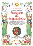 Pier Luca Pierini R. Iniziazione della magia delle fate immagine non disponibile