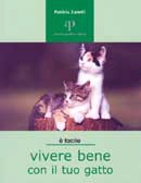Patrizia Zanetti - Vivere bene con il tuo gatto