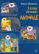 Roberto Marchesini - A lezione dal mondo Animale