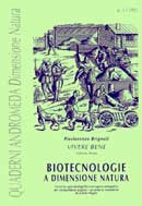 Pierlorenzo Brignoli,Achille Poglio - Biotecnologie a dimensione natura