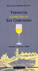 Emanuele Pellucci - Vernaccia und andere weine von San Gimignano
