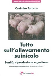 Casimiro Tarocco - Tutto sull'allevamento suinicolo