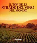 AA.VV. - Il top delle strade del vino nel mondo