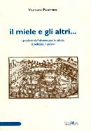 Vincenzo Panettieri - Il miele e gli altri ...