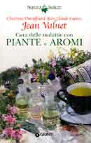 C.Duraffourd,J.C.Lapraz,Jean Valnet Cura delle malattie con piante e aromi immagine non disponibile