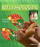 a cura di Francesca Bino  Riflessologia immagine non disponibile