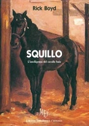 Boyd Rick - Squillo. L'intelligenza del cavallo baio