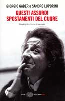 Giorgio Gaber, Sandro Luporini - Questi assurdi spostamenti del cuore