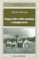 Giancarlo Breccola - Viaggio nella civiltà contadina - l'abbigliamento