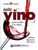 a cura di Enoteca Italiana di Siena - Tutto Vino