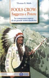 Thomas E. Mails Fools Crow: saggezza e potere immagine non disponibile