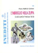 Hans - Hulrich Grimm L'imbroglio nella zuppa immagine non disponibile