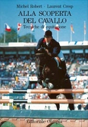 Michel Robert, Laurent Cresp - Alla scoperta del cavallo
