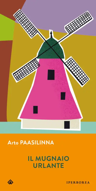 Arto Paasilinna - Il mugnaio urlante