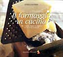 Autori Vari - Il formaggio in cucina