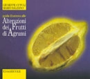 Giuseppe Cutuli, Mario Salerno Guida illustrata alle alterazioni dei frutti di agrumi immagine non disponibile